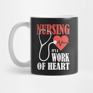 Nursing, It's A Work Of Heart Mug